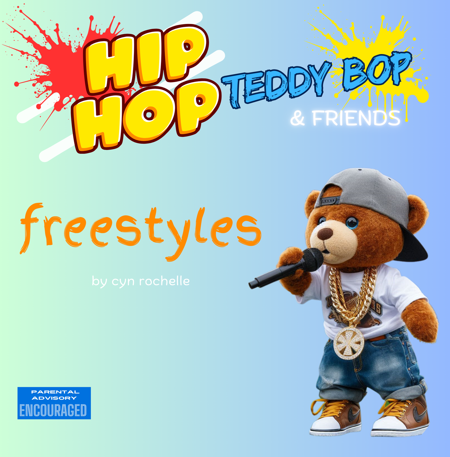 Hip-Hop Teddy Bop & Friends: FREESTYLES Book