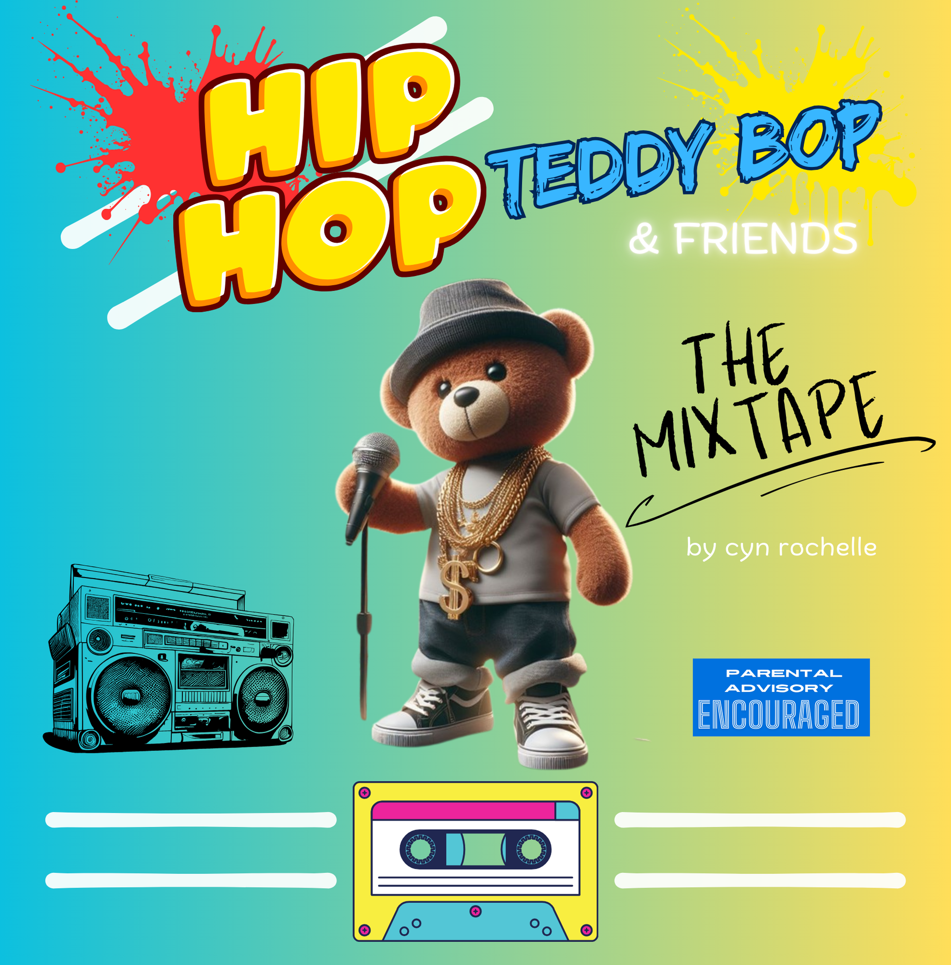 Hip-Hop Teddy Bop & Friends: THE MIXTAPE Book